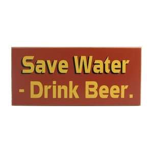  Beer Wood Sign   Save Water Drink Beer