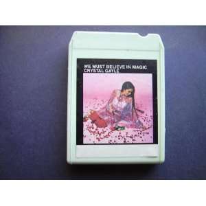   GAYLE   WE MUST BELIEVE IN MAGIC   8 TRACK TAPE 