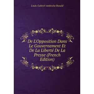  De La Presse (French Edition) Louis Gabriel Ambroise Bonald Books