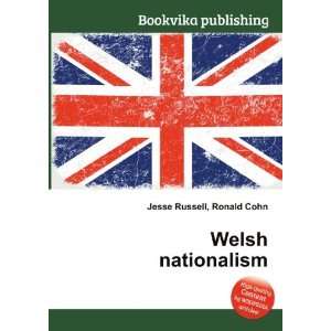  Welsh nationalism Ronald Cohn Jesse Russell Books
