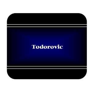    Personalized Name Gift   Todorovic Mouse Pad 