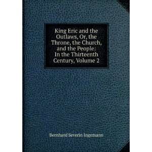  King Eric and the Outlaws, Or, the Throne, the Church, and 