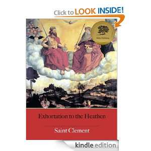 Exhortation to the Heathen   Enhanced (Illustrated) St. Clement 