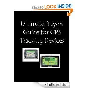 Ultimate Buyers Guide for GPS Tracking Devices Jon Koontz  