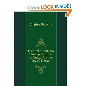  The trial of William Tinkling written by himself at the 