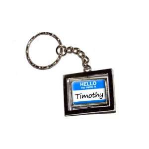  Hello My Name Is Timothy   New Keychain Ring Automotive