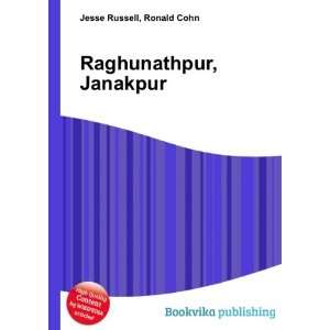  Raghunathpur, Janakpur Ronald Cohn Jesse Russell Books