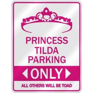   PRINCESS TILDA PARKING ONLY  PARKING SIGN