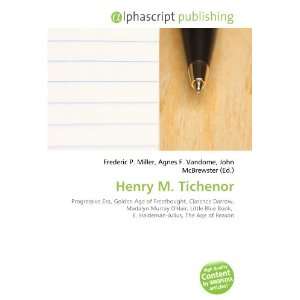  Henry M. Tichenor (9786134217231) Books