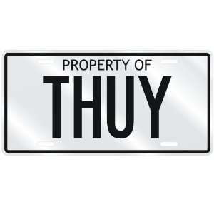  NEW  PROPERTY OF THUY  LICENSE PLATE SIGN NAME