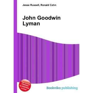  John Goodwin Lyman Ronald Cohn Jesse Russell Books