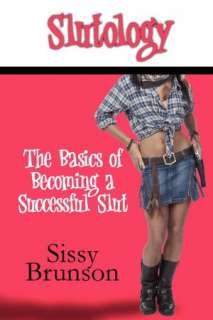   Slutology by Sissy Brunson, Publish America 