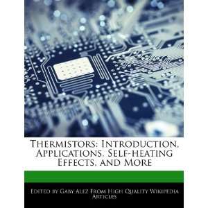 Thermistors Introduction, Applications, Self heating Effects, and 