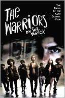   The Warriors by Sol Yurick, Grove/Atlantic, Inc 