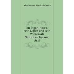   als Naturforscher und Arzt Theodor Escherich Julius Wiesner Books