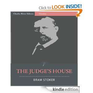 The Judges House (Illustrated) Bram Stoker, Charles River Editors 