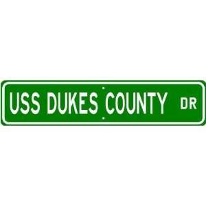    USS DUKES COUNTY LST 735 Street Sign   Navy Ship