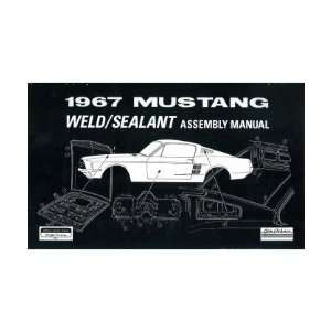    1967 FORD MUSTANG Weld Sealant Assembly Manual Book Automotive