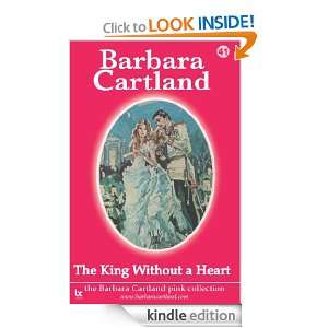 41. The King Without A Heart (The Pink Collection) Barbara Cartland 