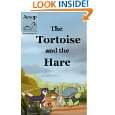 The Tortoise and the Hare (Aesops Illustrated Fables) by Benjamin 