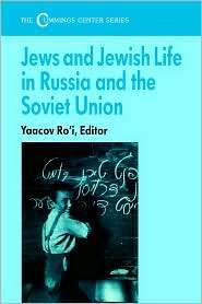 Jews And Jewish Life In Russia And The Soviet Union, (0714641499 