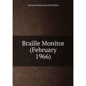  Braille Monitor (February 1966) National Federation of 