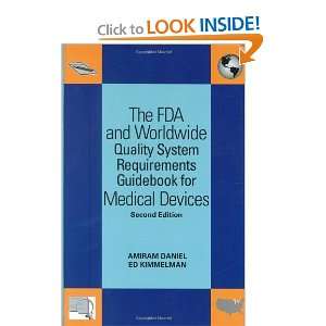  The FDA and Worldwide Quality System Requirements 