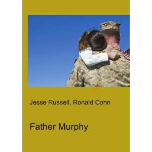 Father Murphy Ronald Cohn Jesse Russell Books