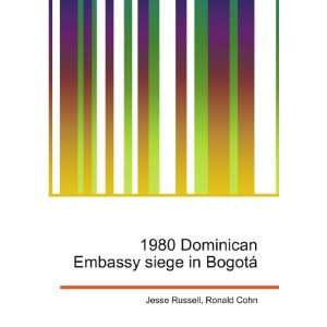  1980 Dominican Embassy siege in BogotÃ¡ Ronald Cohn 
