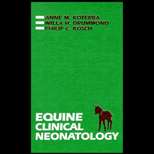 Equine Clinical Neonatology (ISBN10 0812111842; ISBN13 9780812111842 