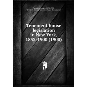  Tenement house legislation in New York, 1852 1900 (1900 