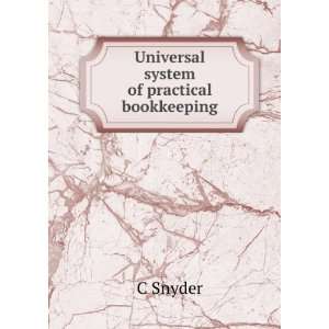  Universal system of practical bookkeeping C Snyder Books
