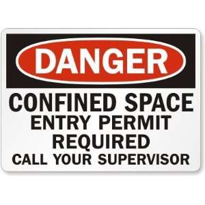  Danger Confined Space Entry Permit Required Call Your 