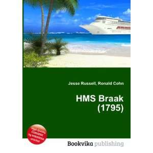  HMS Braak (1795) Ronald Cohn Jesse Russell Books