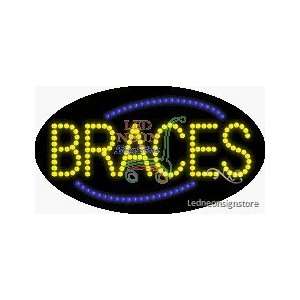  Braces LED Sign