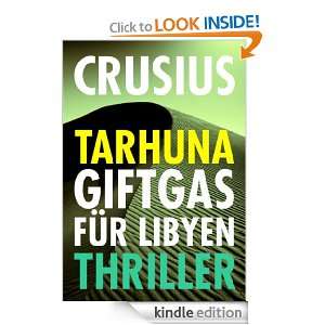 Giftgas für Libyen   Tarhuna (German Edition) Detlev Crusius  