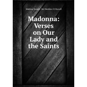  Madonna Verses on Our Lady and the Saints Rev Matthew S 