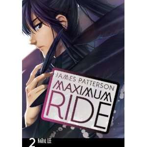    Maximum Ride The Manga, Vol. 2 [Paperback] James Patterson Books