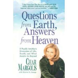   from Earth, Answers from Heaven Margolis Char  Books