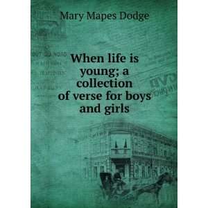   collection of verse for boys and girls Mary Mapes Dodge Books