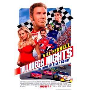  Talladega Nights The Ballad of Ricky Bobby   Movie Poster 