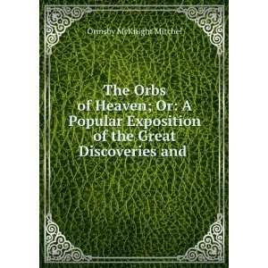   of the Great Discoveries and . Ormsby McKnight Mitchel Books
