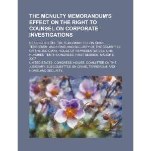  The McNulty memorandums effect on the right to counsel on 