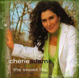 The Sweet Life By Cherie Adams, (CD) New  