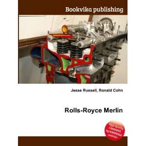  Rolls Royce Merlin Ronald Cohn Jesse Russell Books