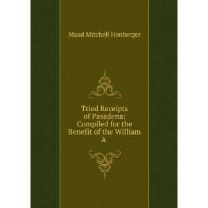   for the Benefit of the William A . Maud Mitchell Honberger Books
