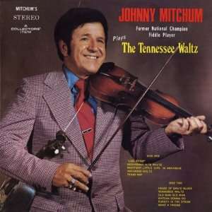  Tennessee Waltz Johnny Mitchum Music