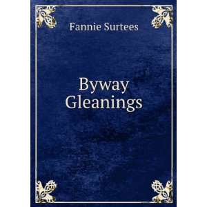  Byway Gleanings Fannie Surtees Books