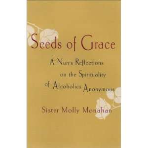   Spirituality of Alcoholics Anonymous [Hardcover] Molly Monahan Books