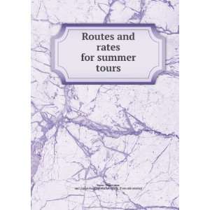  Routes and rates for summer tours Watertown, and 